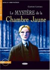 Le mystère de la chambre jaune - Gaston Leroux