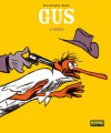 Gus: Ernest - Christophe Blain