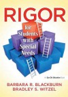 Rigor for Students with Special Needs - Barbara R. Blackburn, Bradley Witzel