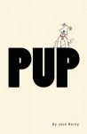 Pup - Jack Reilly