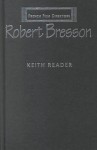 Robert Bresson - Keith Reader