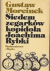 Siedem zegarków kopidoła Joachima Rybki - Gustaw Morcinek