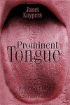 Prominent Tongue - Janet Kuypers