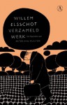 Verzameld Werk - Willem Elsschot