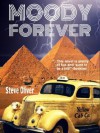 Moody Forever - Steve Oliver