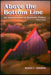 Above the Bottom Line: An Introduction to Business Ethics - Robert C. Solomon