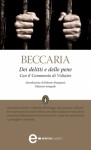 Dei delitti e delle pene: Con il Commento di Voltaire - Cesare Beccaria, Voltaire, Roberto Rampioni