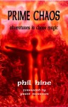 Prime Chaos: Adventures In Chaos Magic - Phil Hine