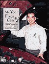 Mr. Yee Fixes Cars - Alice K. Flanagan