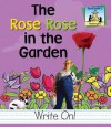 The Rose Rose in the Garden - Kelly Doudna