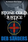 Stone Cold Justice - Deb Sanders
