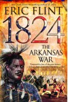 1824: The Arkansas War - Eric Flint