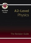 Physics: A2-Level :The Revision Guide - Richard Parsons