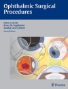 Ophthalmic Surgical Procedures - Peter Hersh, Bruce Zagelbaum, Sandra Cremers, Bruce Mitchel Zagelbaum