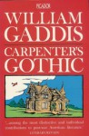 Carpenter's Gothic - William Gaddis