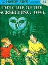 The Clue of the Screeching Owl (Hardy Boys, #41) - Franklin W. Dixon