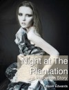 Night at The Plantation - A Halloween Story - Xavier Edwards