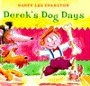 Derek's Dog Days - Nancy Lee Charlton, Chris L. Demarest