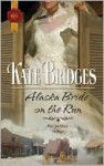 Alaska Bride on the Run - Kate Bridges