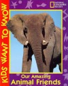 Our Amazing Animal Friends - Gene S. Stuart, Debra A. Antonini