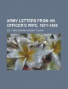 Army Letters from an Officer's Wife, 1871-1888 - Frances M.A. Roe