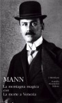 La montagna magica con La morte a Venezia - Thomas Mann, Renata Colorni, Emilio Castellani