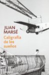 Caligrafía de los sueños - Juan Marsé