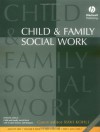 Child and Family Social Work with Asylum Seekers and Refugees: CFS Special Issue: 8 (Child & Family Social Work) - Ravi Kohli