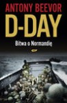 D-day. bitwa o normandię - Antony Beevor