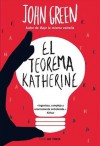 El teorema Katherine - John Green, Noemí Sobregués Arias