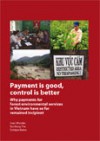 Payment is good, control is better: why payments for forest environmental services in Vietnam have so far remained incipient - Sven Wunder