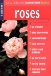 Roses (Rodale's Organic Gardening Basics) - Rodale Press