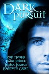 Dark Pursuit - Bronwyn Green, Jessica Jarman, Kris Norris, Paige Prince