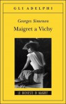 Maigret a Vichy - Georges Simenon, Ugo Cundari