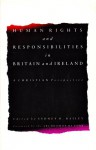 Human Rights and Responsibilities in Britain and Ireland - Sydney D. Bailey