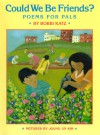 Could We Be Friends?: Poems for Pals - Bobbi Katz