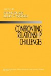 Confronting Relationship Challenges - Steve W. Duck