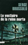 Le vestiaire de la reine morte - Serge Brussolo