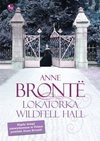 Lokatorka Wildfell Hall - Anne Bronte