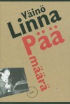 Päämäärä - Väinö Linna