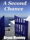 A Second Chance - Bryan Mooney