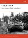 Caen 1944: Montgomery's break-out attempt - Ken Ford, Peter Dennis