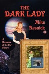 The Dark Lady - Mike Resnick