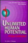 Unlimited Human Potential: A New Definition - John S. Morgan