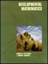 Developmental Mathematics - Arnold R. Steffensen, L. Murphy Johnson