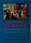 Rubens: The Garden of Love as "Conversatie a la Mode" - Elise Goodman