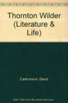 Thornton Wilder (Literature and Life) - David Castronovo