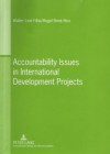 Accountability Issues in International Development Projects - Walter Leal Filho, Leal Filho, Angel Rene, Walter/Rios