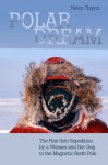 Polar Dream - Helen Thayer