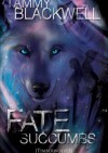 Fate Succumbs - Tammy Blackwell